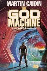 The God Machine by Martin Caidin