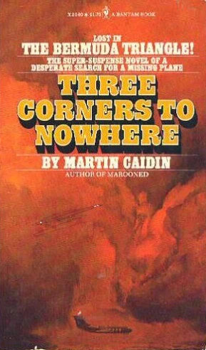Three Corners to Nowhere by Martin Caidin