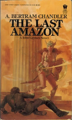 The Last Amazon (John Grimes #28) by A. Bertram Chandler