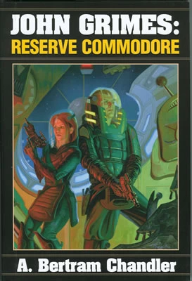 John Grimes: Reserve Commodore (John Grimes: SFBC Set #4) by A. Bertram Chandler