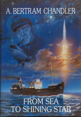 From Sea to Shining Star: A Memorial Volume by A. Bertram Chandler
