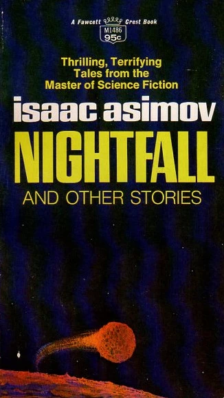Nightfall and Other Stories (Nightfall) by Isaac Asimov