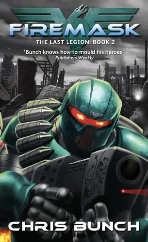 Firemask (The Last Legion #2) by Chris Bunch