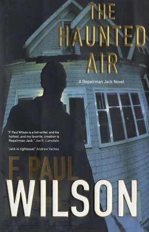 The Haunted Air (Repairman Jack #5) by F. Paul Wilson