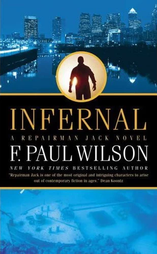 Infernal (Repairman Jack #8) by F. Paul Wilson
