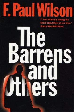 The Barrens and Others by F. Paul Wilson
