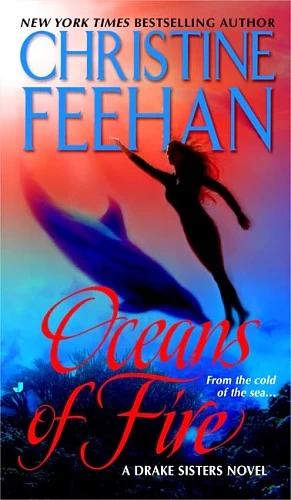 Oceans of Fire (Drake Sisters #3) by Christine Feehan
