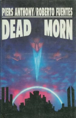 Dead Morn by Piers Anthony, Roberto Fuentes