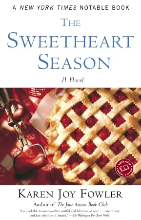 The Sweetheart Season by Karen Joy Fowler