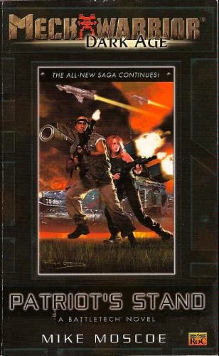 Patriot's Stand (Mechwarrior: Dark Age #9) by Mike Moscoe