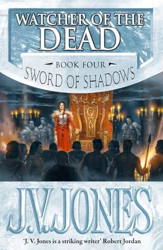 Watcher of the Dead (Sword of Shadows #4) by J. V. Jones