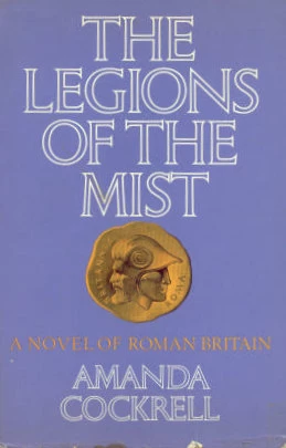 The Legions of the Mist by Amanda Cockrell