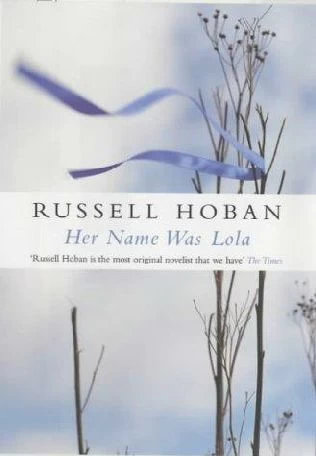 Her Name Was Lola by Russell Hoban