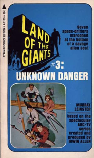 Unknown Danger (Land of the Giants #3) by Murray Leinster