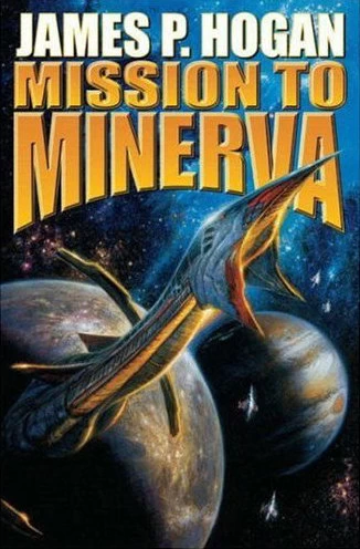 Mission to Minerva (Giants / Minervan Experiment #5) by James P. Hogan