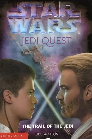 The Trail of the Jedi (Star Wars: Jedi Quest #2) by Jude Watson