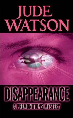Disappearance (Premonitions #2) by Jude Watson