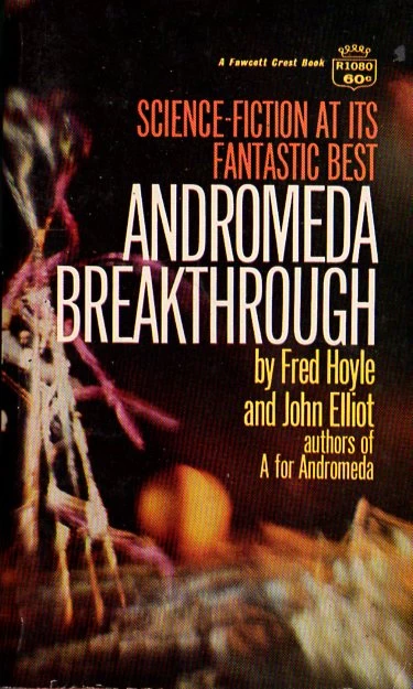 Andromeda Breakthrough (Andromeda #2) by Fred Hoyle, John Elliot