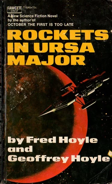 Rockets in Ursa Major by Fred Hoyle, Geoffrey Hoyle