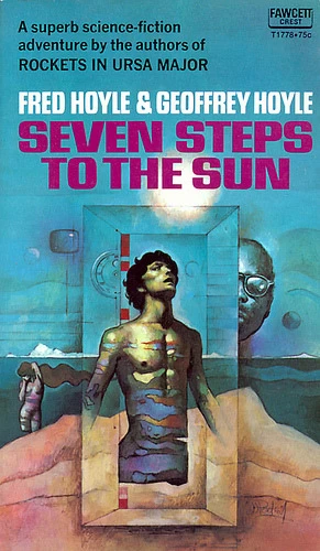 Seven Steps to the Sun by Fred Hoyle, Geoffrey Hoyle