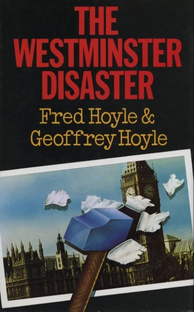 The Westminster Disaster by Fred Hoyle, Geoffrey Hoyle