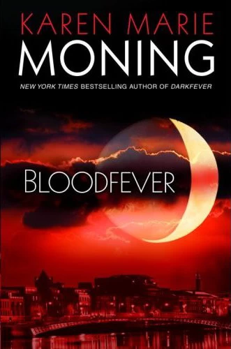 Bloodfever (Fever #2) by Karen Marie Moning