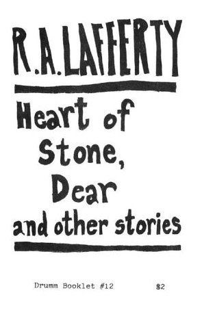 Heart of Stone, Dear and Other Stories by R. A. Lafferty