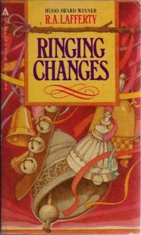 Ringing Changes by R. A. Lafferty