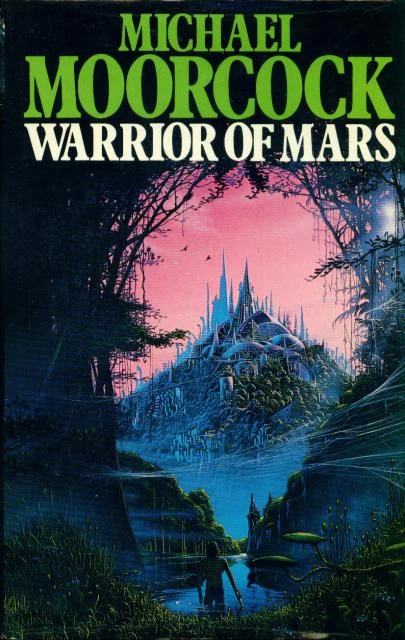 Warrior of Mars by Michael Moorcock