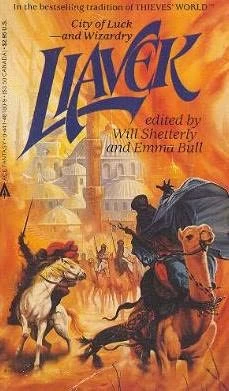 Liavek (Liavek #1) by Emma Bull, Will Shetterly