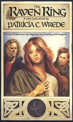 The Raven Ring (Lyra #5) by Patricia C. Wrede