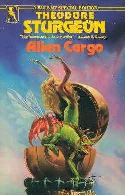Alien Cargo by Theodore Sturgeon