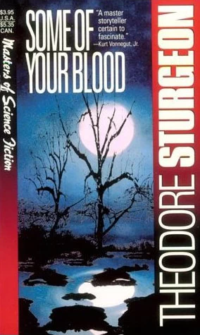 Some of Your Blood by Theodore Sturgeon