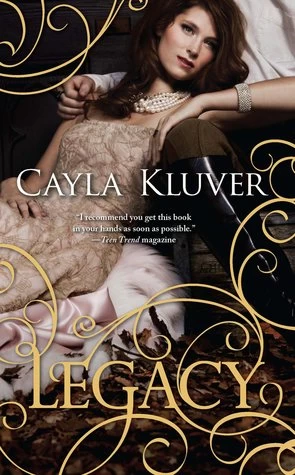 Legacy (Legacy #1) by Cayla Kluver