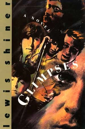 Glimpses by Lewis Shiner
