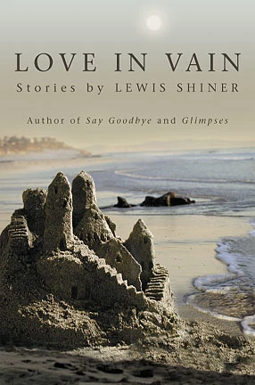 Love in Vain by Lewis Shiner