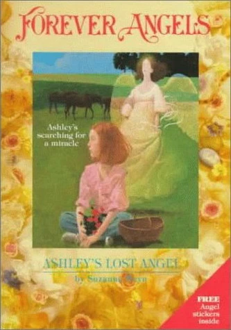 Ashley's Lost Angel (Forever Angels) by Suzanne Weyn