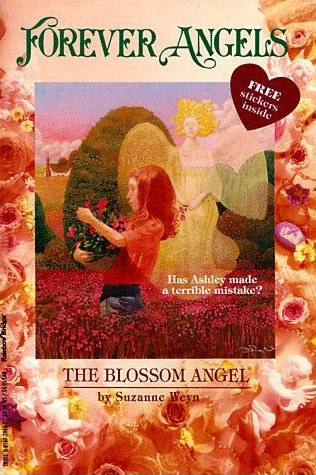 The Blossom Angel (Forever Angels) by Suzanne Weyn
