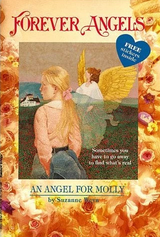 An Angel for Molly (Forever Angels) by Suzanne Weyn