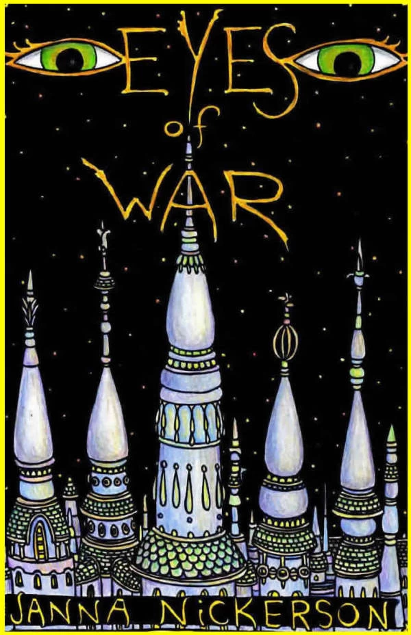 Eyes of War (The Fifth Battle Trilogy #1) by Janna Nickerson