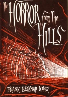 The Horror from the Hills by Frank Belknap Long
