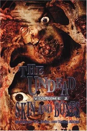 The Undead: Skin and Bones (The Undead #2) by D. L. Snell, Travis Adkins