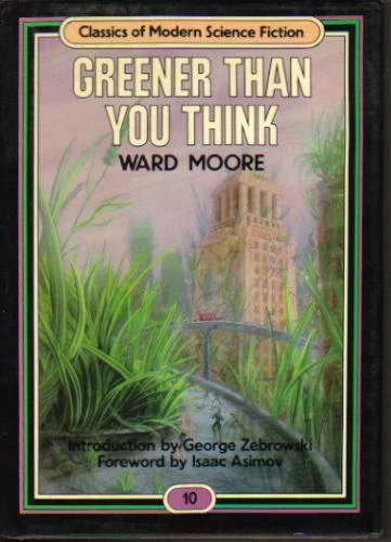 Greener Than You Think by Ward Moore