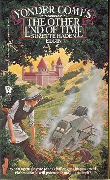 Yonder Comes the Other End of Time (Coyote Jones #5) by Suzette Haden Elgin