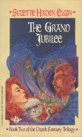 The Grand Jubilee (The Ozark Trilogy #2) by Suzette Haden Elgin