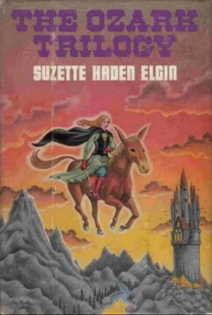 The Ozark Trilogy (The Ozark Trilogy) by Suzette Haden Elgin