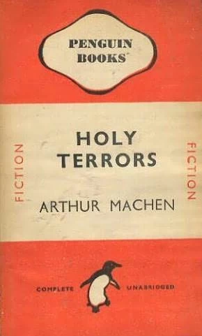 Holy Terrors by Arthur Machen