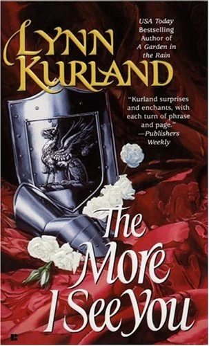 The More I See You by Lynn Kurland