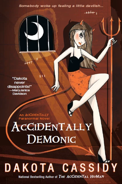 Accidentally Demonic (Accidentally Paranormal #4) by Dakota Cassidy