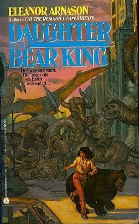 Daughter of the Bear King by Eleanor Arnason
